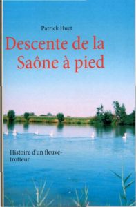 Descente de la Saône à Pied par Patrick Huet