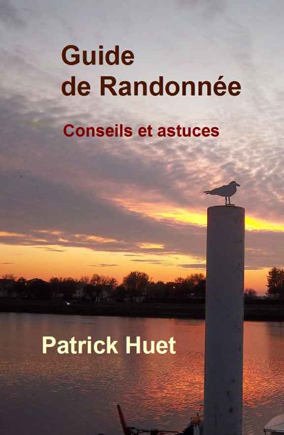 Guide de randonnée de Patrick Huet