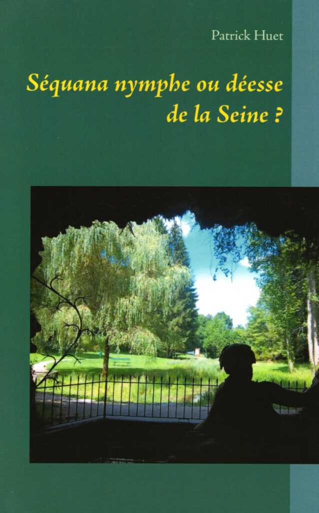 Couverture du livre Séquana nymphe ou déesse de la Seine de Patrick Huet.